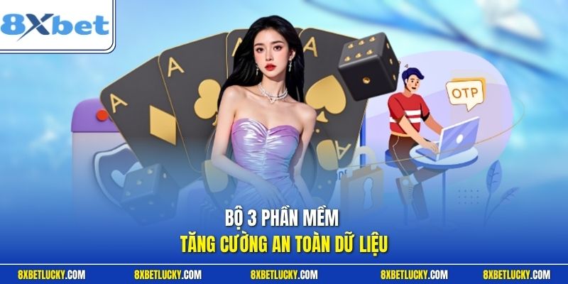 Bộ 3 phần mềm tăng cường an toàn dữ liệu