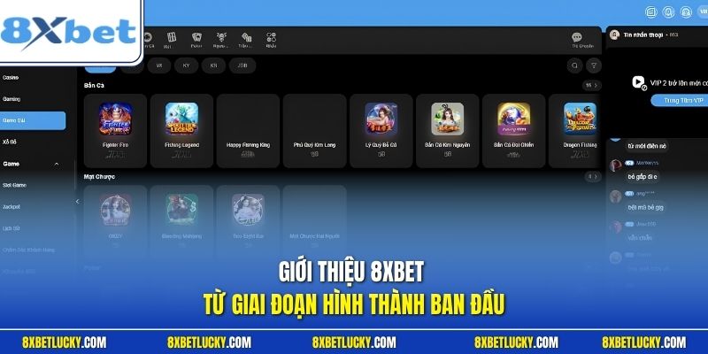 Giới thiệu 8XBET từ giai đoạn hình thành ban đầu