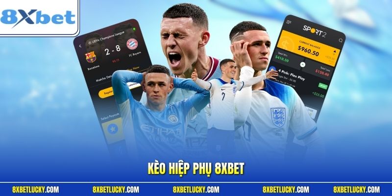 Kèo hiệp phụ 8XBET