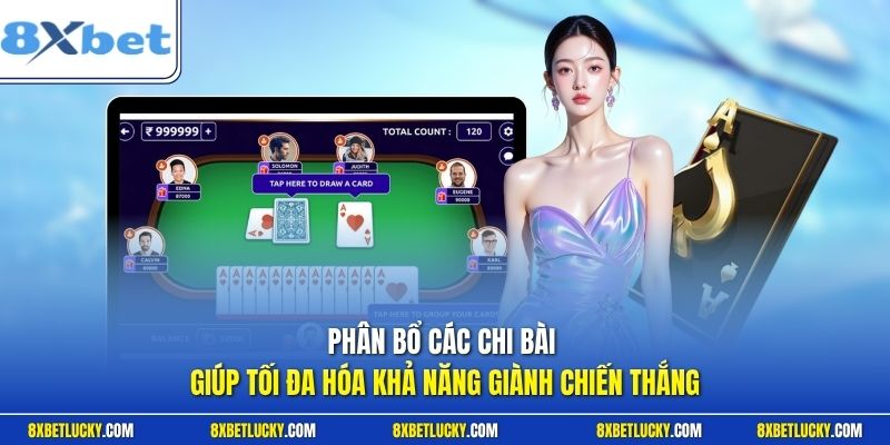 Phân bổ các chi bài giúp tối đa hóa khả năng giành chiến thắng