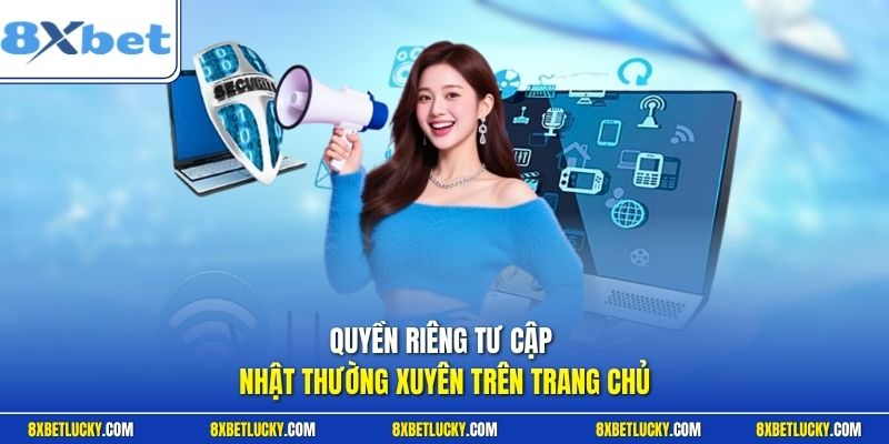 Quyền riêng tư cập nhật thường xuyên trên trang chủ
