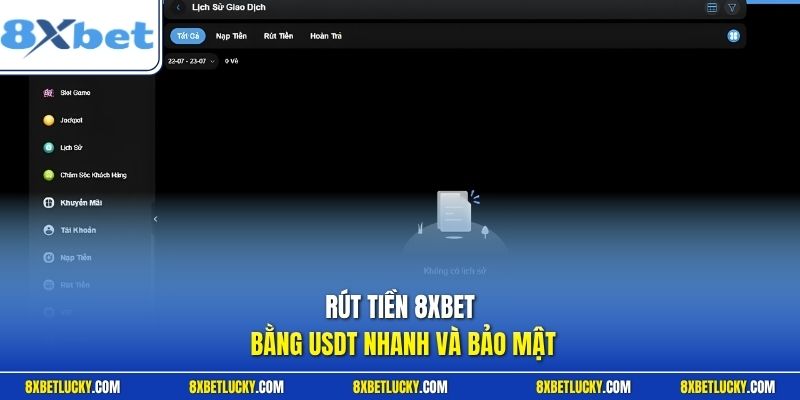 Rút tiền 8XBET bằng USDT nhanh và bảo mật