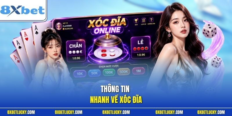Thông tin nhanh về xóc đĩa 