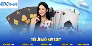 Tiến lên miền Nam 8XBET